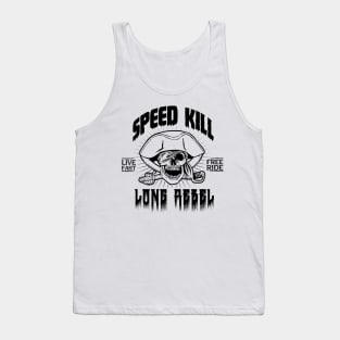 Speed kill live fast free ride long rebel Tank Top